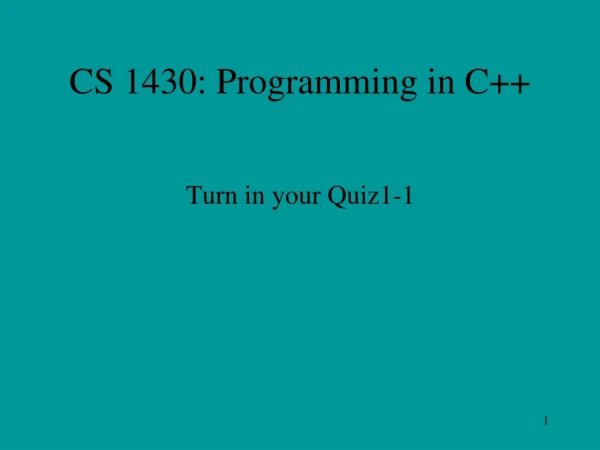 CS 1430: Programming in C++