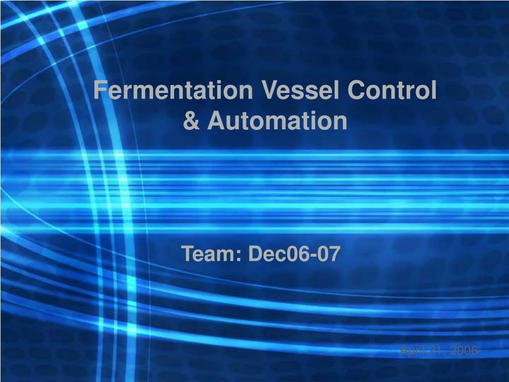 fermentation vessel control automation