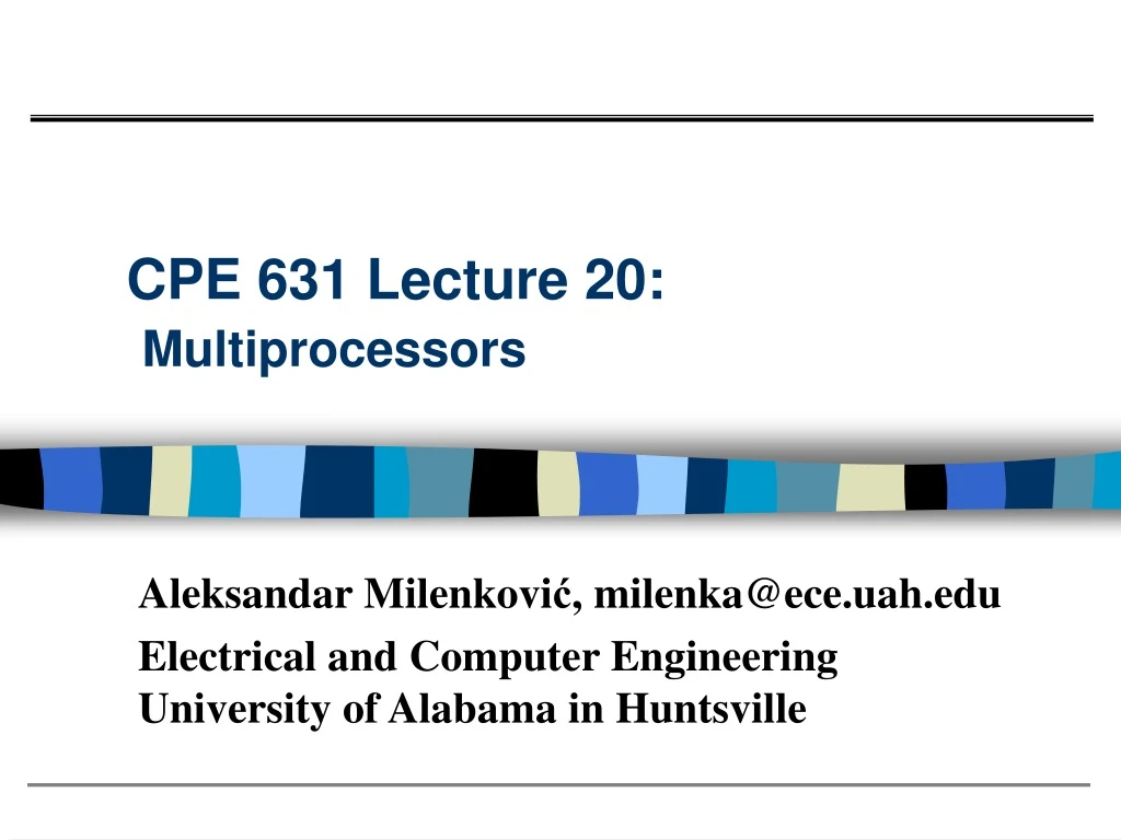 cpe 631 lecture 20 multiprocessors