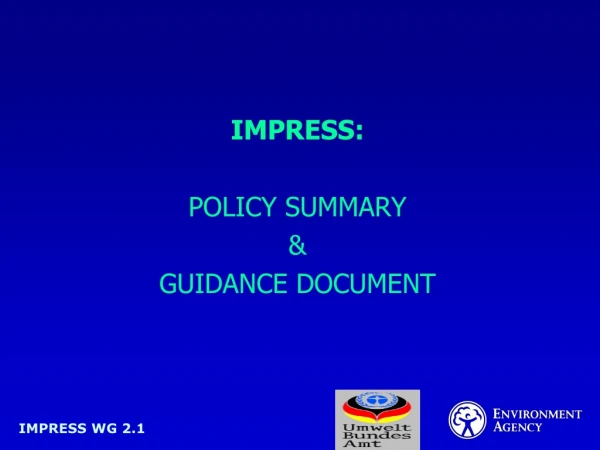 IMPRESS: POLICY SUMMARY &amp; GUIDANCE DOCUMENT