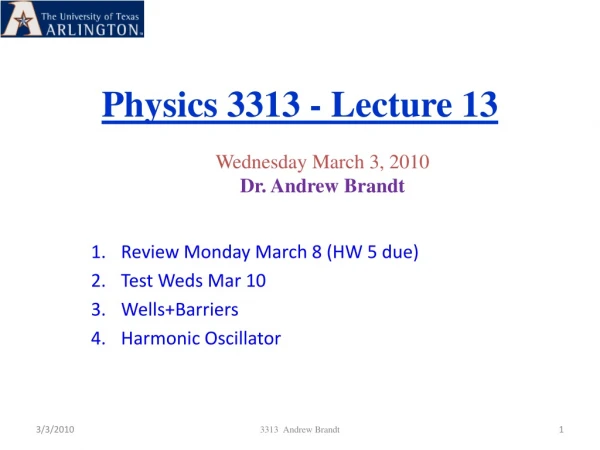 Physics 3313 - Lecture 13