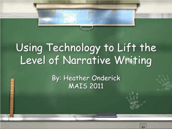 Using Technology to Lift the Level of Narrative Writing