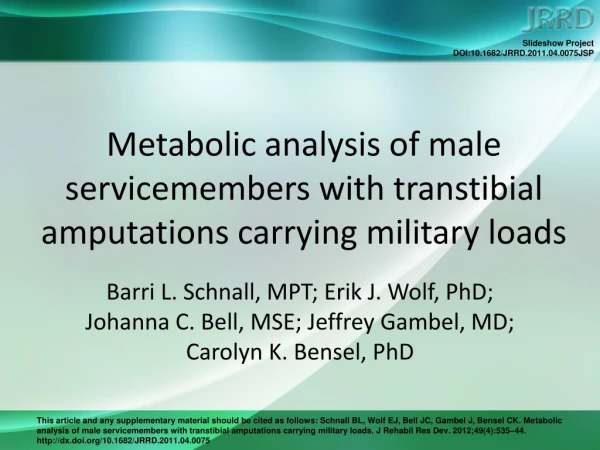 Metabolic analysis of male servicemembers with transtibial amputations carrying military loads