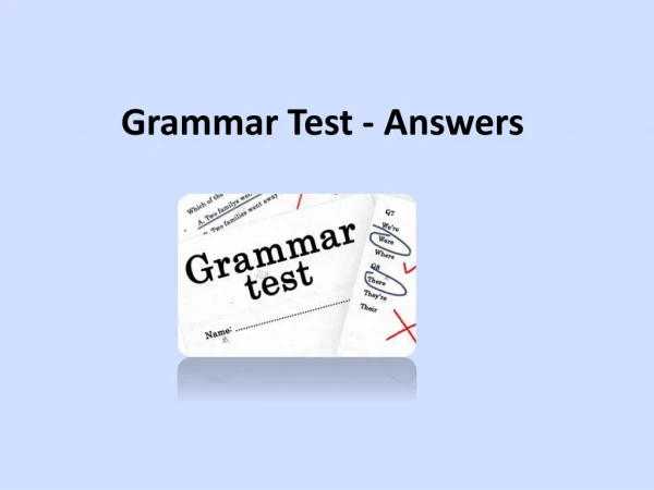 Grammar Test - Answers