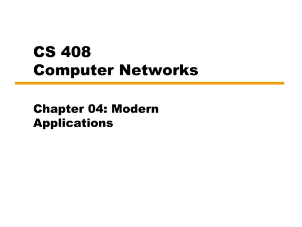 CS 408 Computer Networks