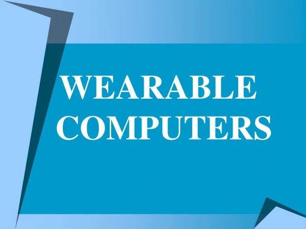 WEARABLE COMPUTERS