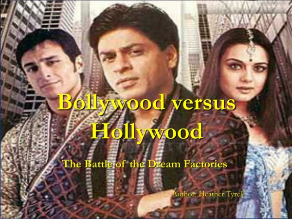 Bollywood versus Hollywood