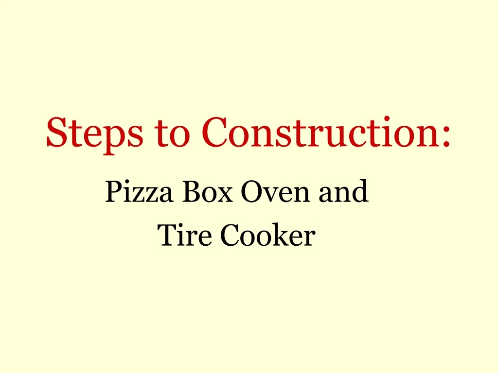 steps to construction