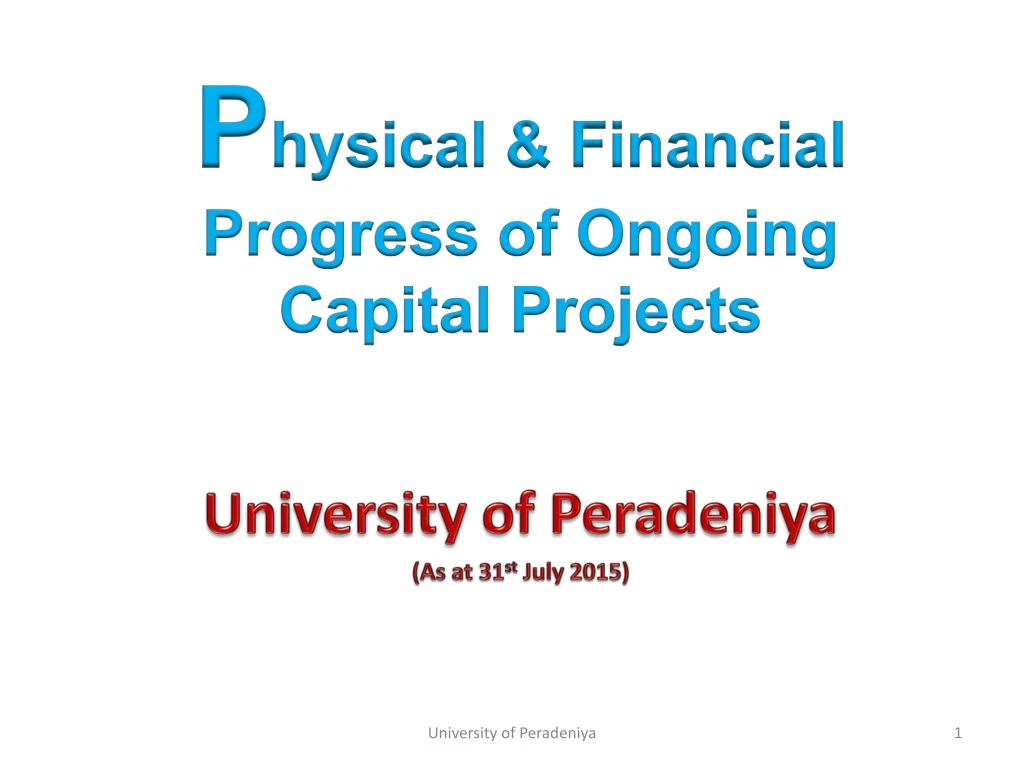 p hysical financial progress of ongoing capital projects