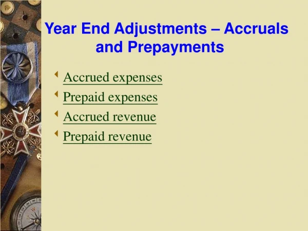 Year End Adjustments – Accruals and Prepayments