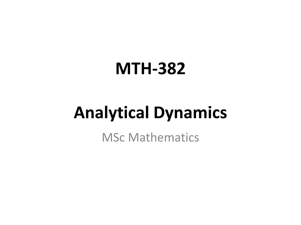 mth 382 analytical dynamics