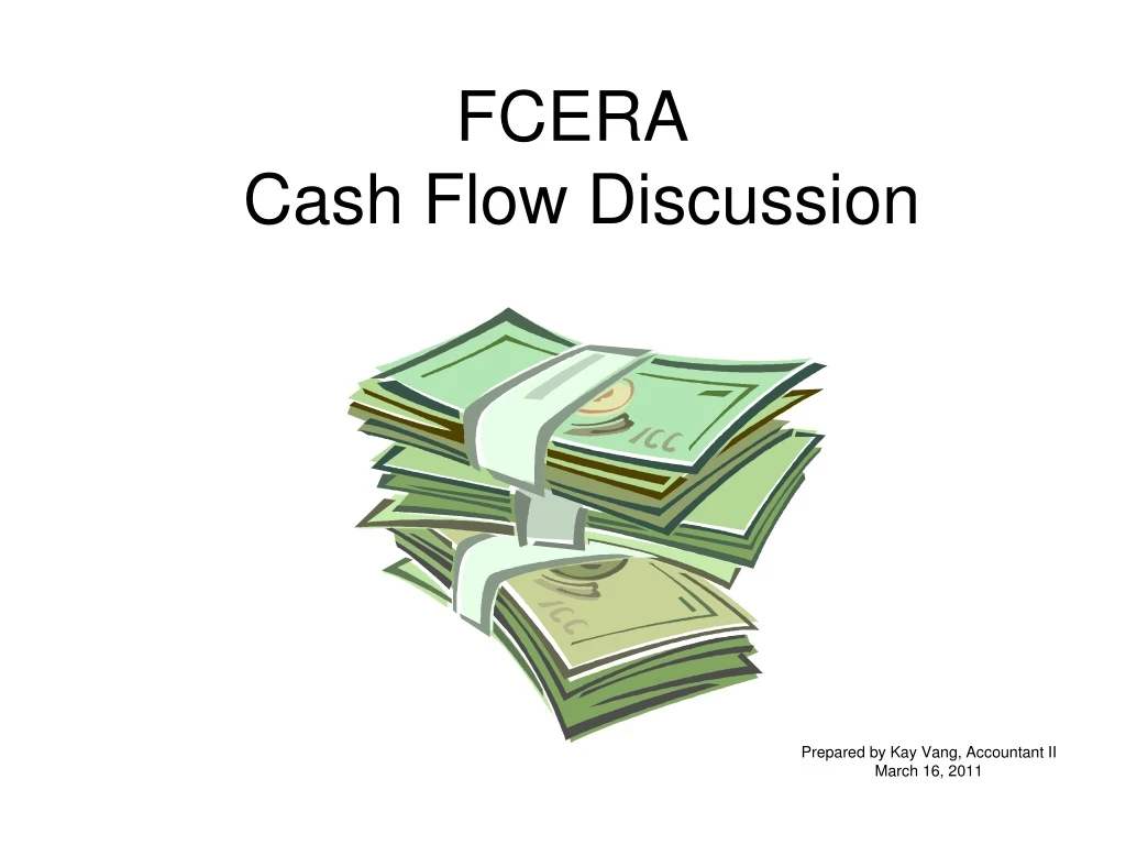 fcera cash flow discussion