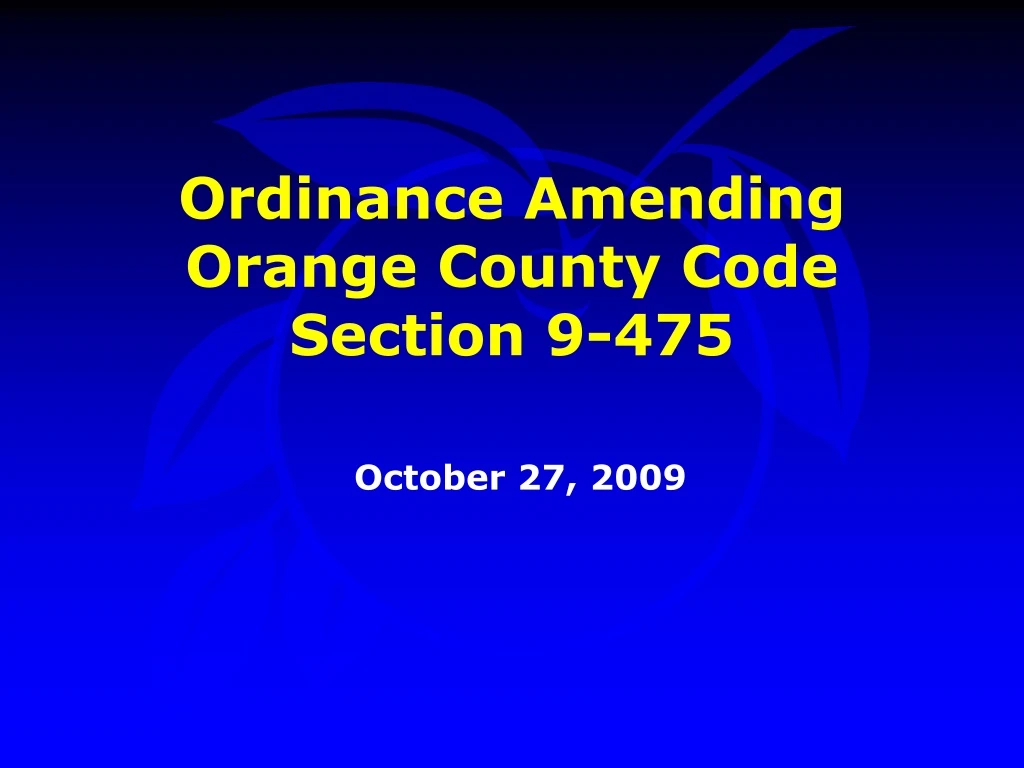 ordinance amending orange county code section 9 475