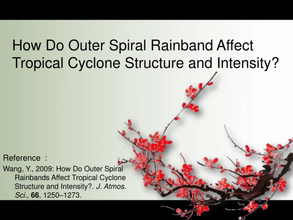 How Do Outer Spiral Rainband Affect Tropical Cyclone Structure and Intensity?