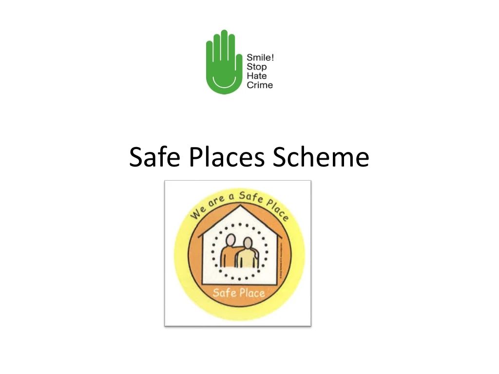 safe places scheme