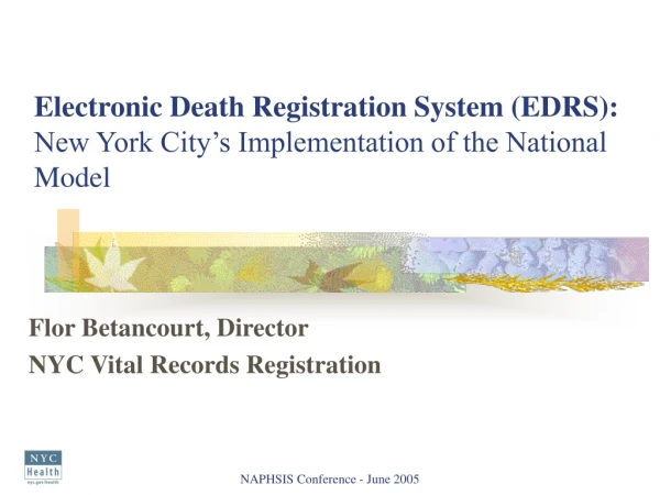 Electronic Death Registration System (EDRS): New York City’s Implementation of the National Model