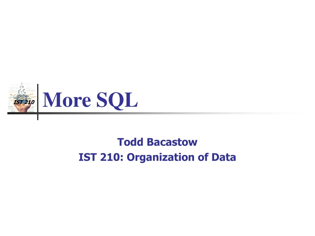 more sql