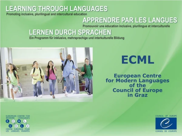 ECML European Centre for Modern Languages of the Council of Europe in Graz