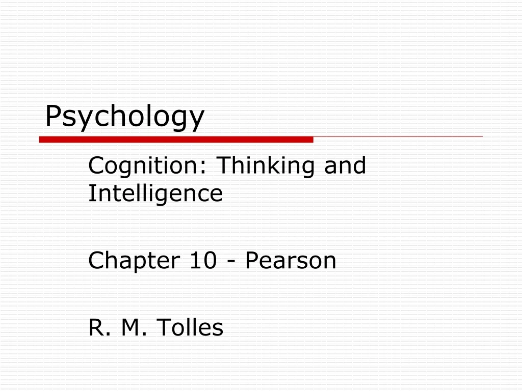 cognition thinking and intelligence chapter 10 pearson r m tolles