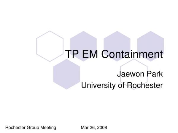 TP EM Containment
