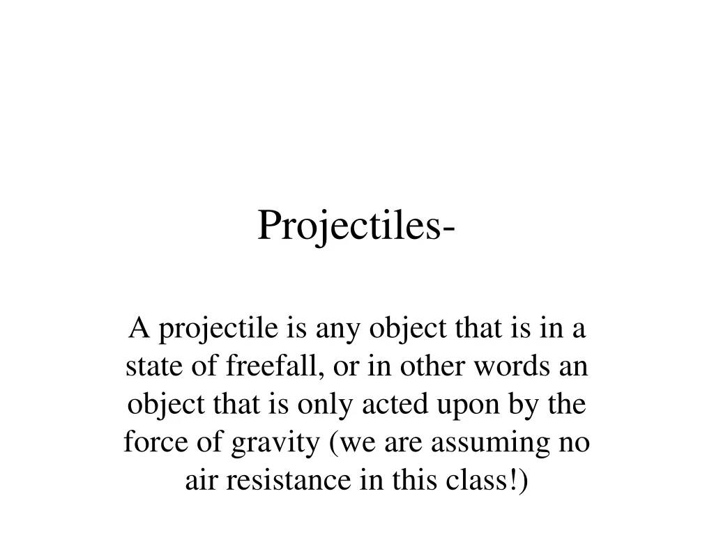projectiles