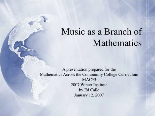 Music as a Branch of Mathematics