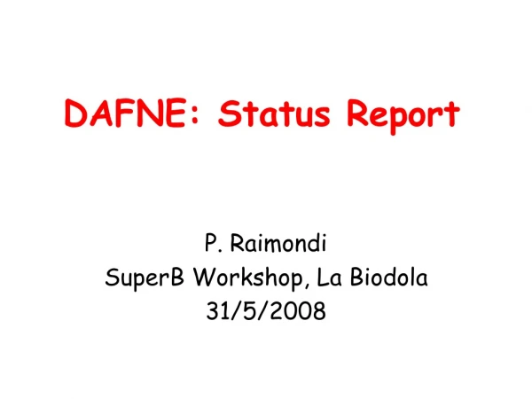 DAFNE: Status Report