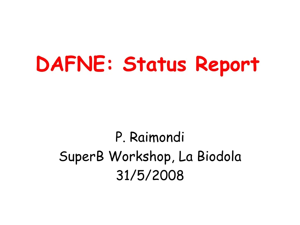 dafne status report