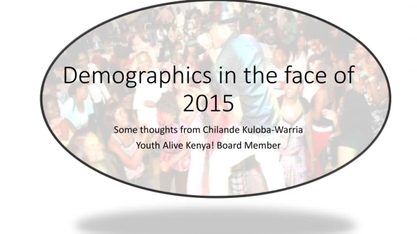 Demographics in the face of 2015