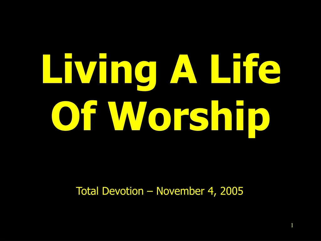 living a life of worship