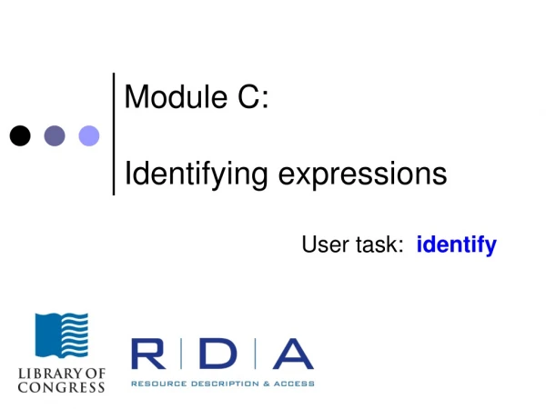 Module C: Identifying expressions