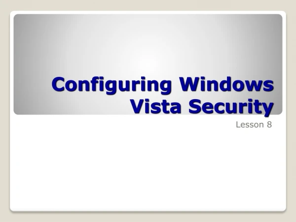 Configuring Windows Vista Security