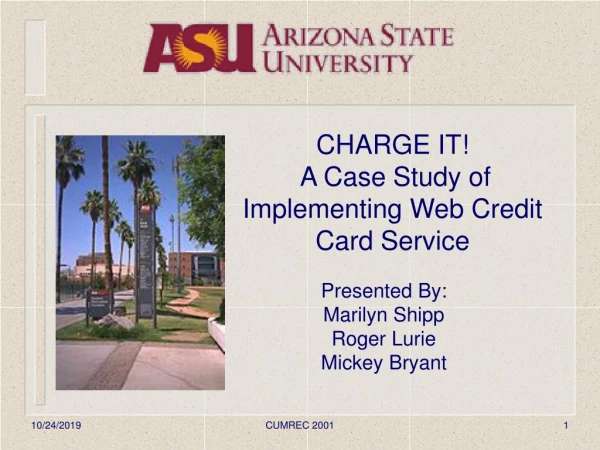 CHARGE IT! A Case Study of Implementing Web Credit Card Service