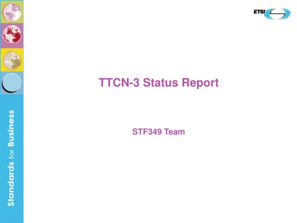 TTCN-3 Status Report