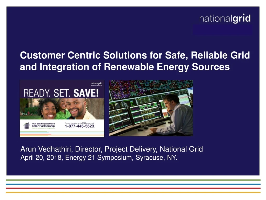 customer centric solutions for safe reliable grid and integration of renewable energy sources
