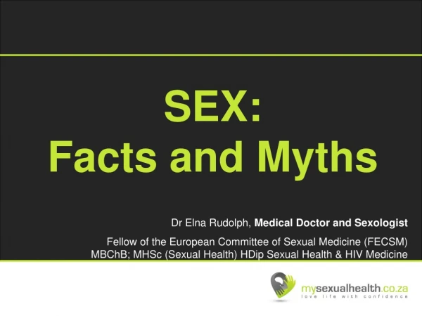 SEX: Facts and Myths