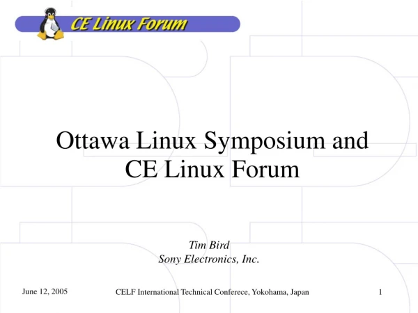 Ottawa Linux Symposium and CE Linux Forum