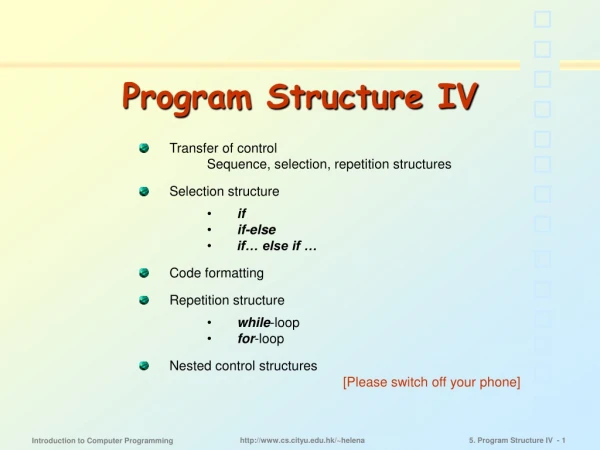 Program Structure IV