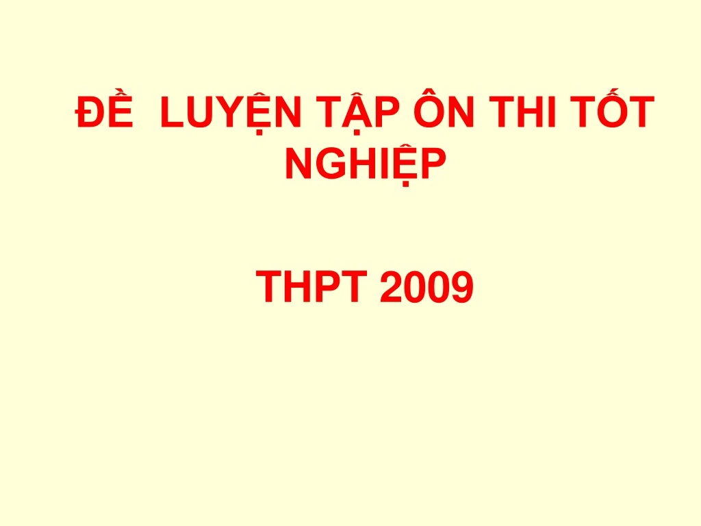 luy n t p n thi t t nghi p thpt 2009