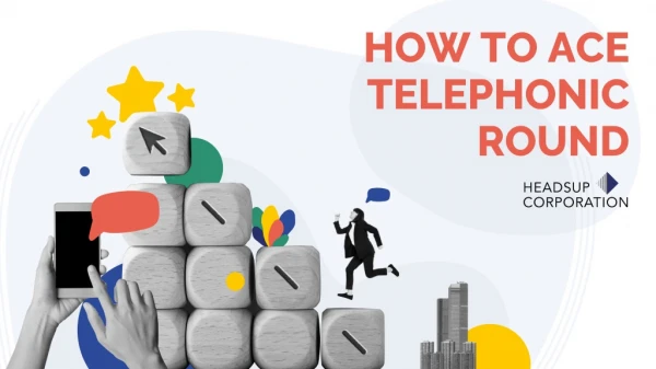 How to ace a telephonic interview