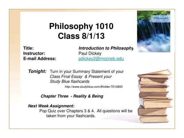 Philosophy 1010 Class 8/1/13