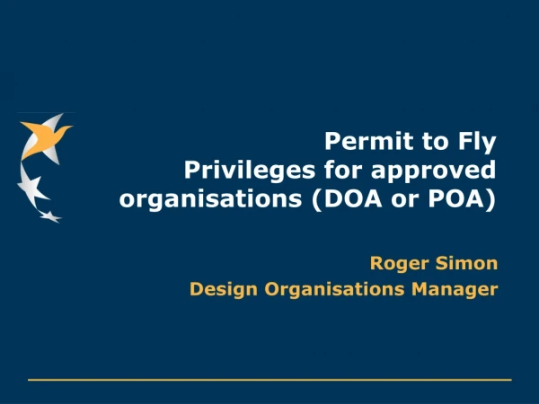 Permit to Fly Privileges for approved organisations (DOA or POA)