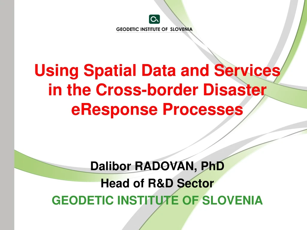 using spatial data and services in the cross border disaster eresponse processes