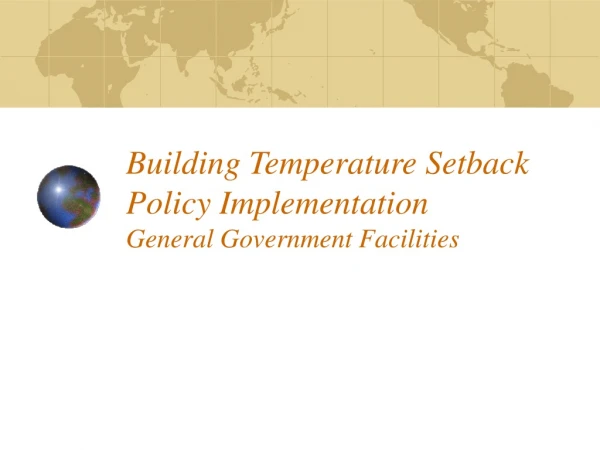 Building Temperature Setback Policy Implementation General Government Facilities