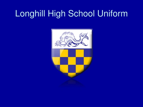 Longhill High School Uniform