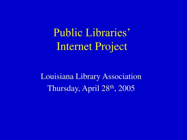 Public Libraries’ Internet Project