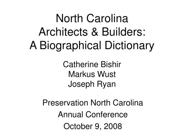 North Carolina Architects &amp; Builders: A Biographical Dictionary