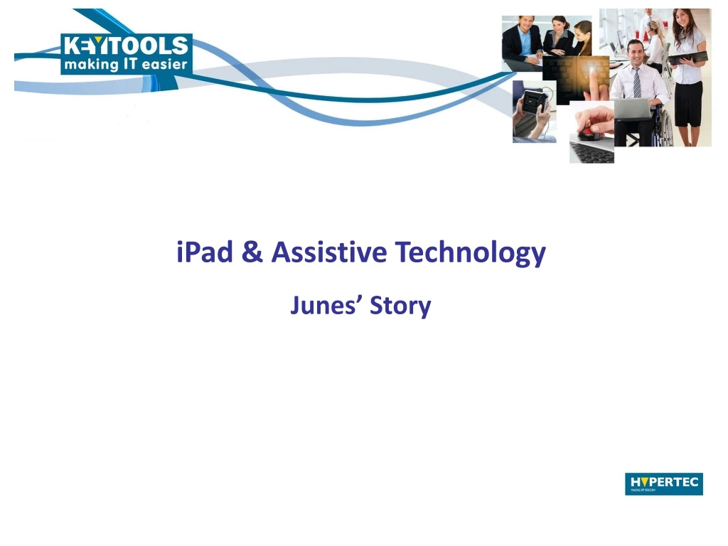 ipad assistive technology junes story