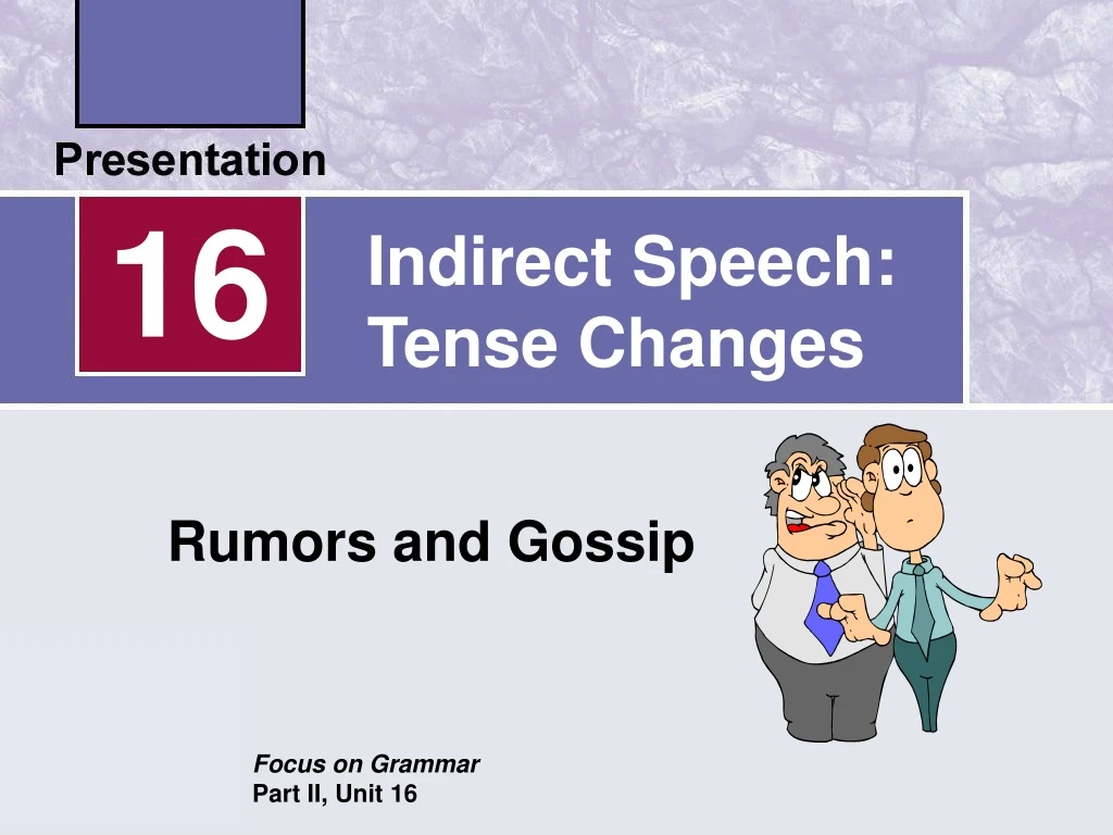 in indirect speech this changes to