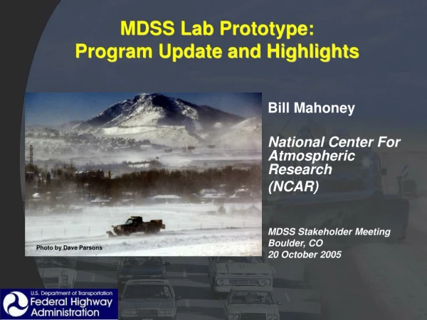 MDSS Lab Prototype: Program Update and Highlights